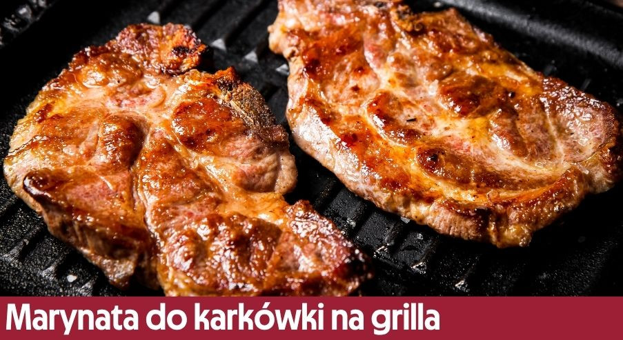 Marynata do karkówki na grilla – jak ją zamarynować, żeby była miękka?