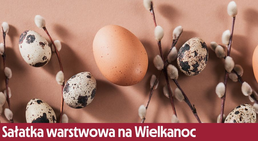 Sałatka warstwowa na Wielkanoc – przepis krok po kroku