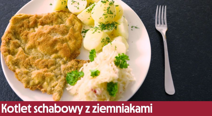 Kotlet schabowy z ziemniakami – przepis z poradami Adama Borowicza