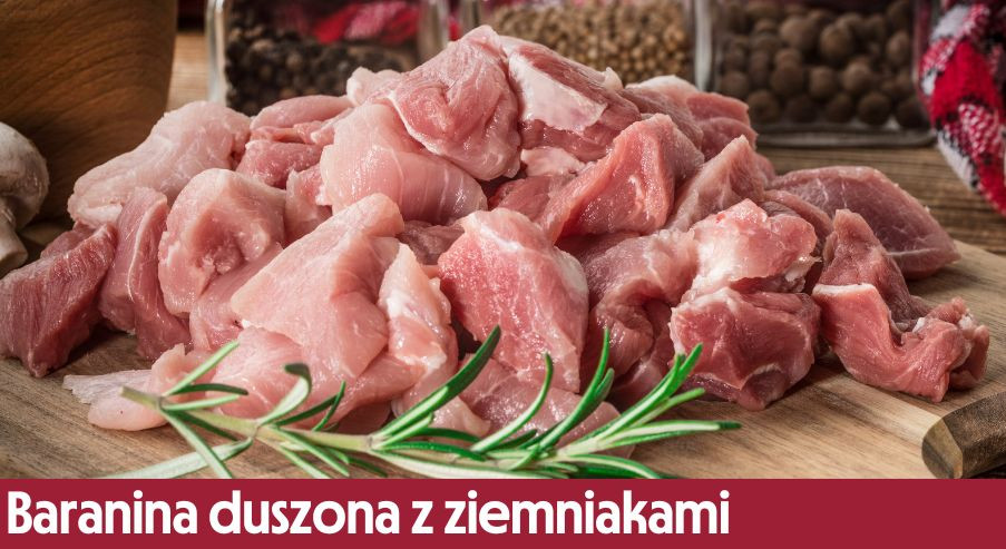 Baranina duszona z ziemniakami – przepis na niedzielny obiad