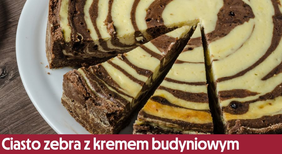 Ciasto zebra z kremem budyniowym – przepis na słodki deser