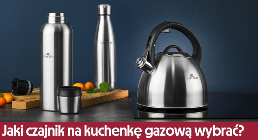 Jaki czajnik na kuchenkę gazową wybrać?