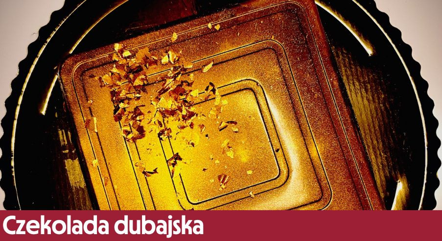 Czekolada dubajska – jak zrobić viralową tabliczkę?