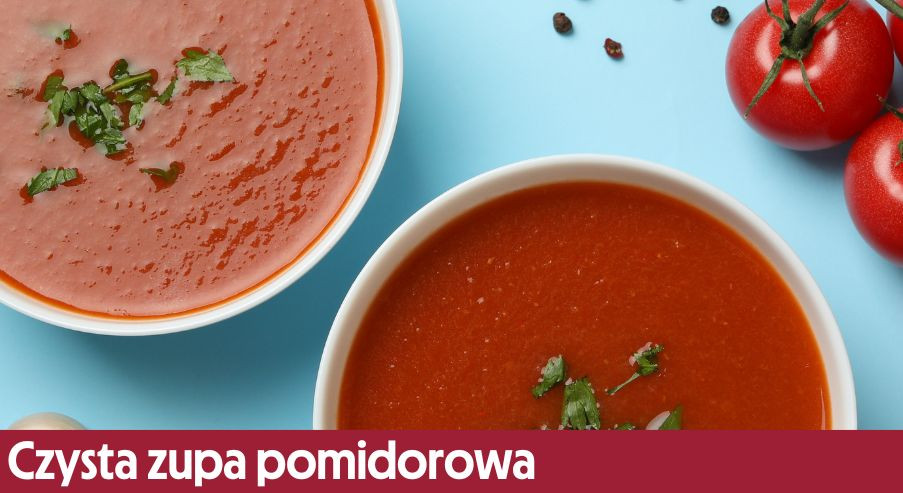 Czysta zupa pomidorowa – jak ją przygotować?