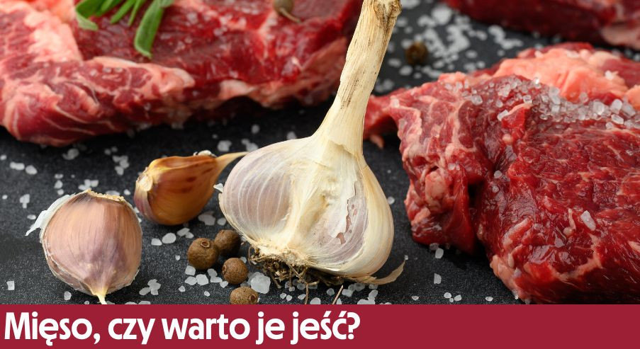 Mięso, czy warto je jeść?