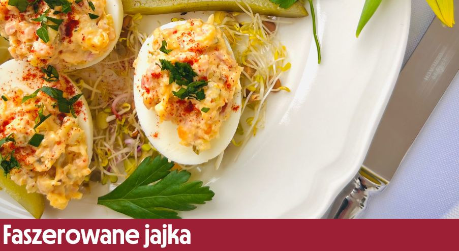 Faszerowane jajka według Adama Borowicza – idealne nie tylko na Wielkanoc!