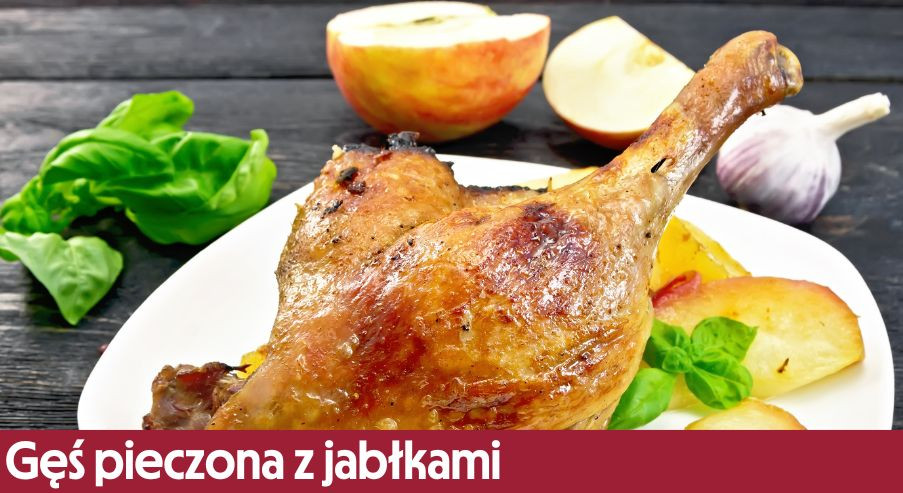 Gęś pieczona z jabłkami – sprawdź, jak przygotować ją w brytfannie!