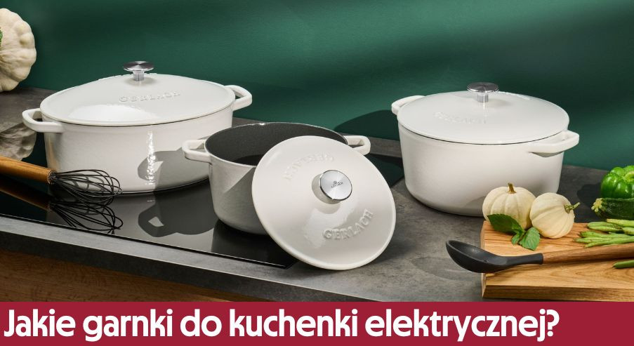 Jakie garnki do kuchenki elektrycznej?