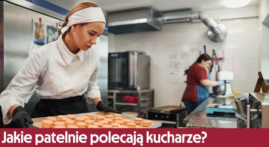 Jakie patelnie polecają kucharze? Gotuj profesjonalnie
