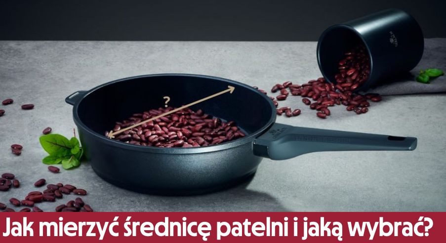 Jak mierzyć średnicę patelni i jaką wybrać do swojej kuchni?