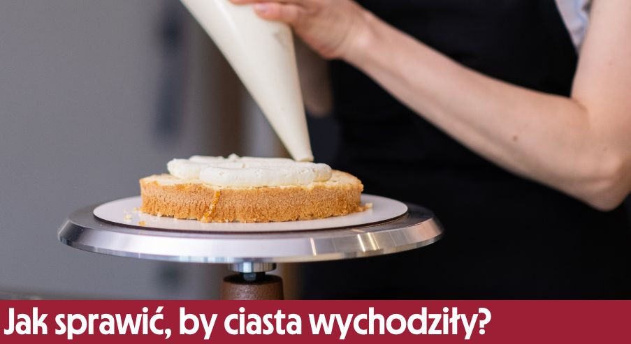 Jak sprawić, by ciasta wychodziły? Porady dla amatorów cukiernictwa
