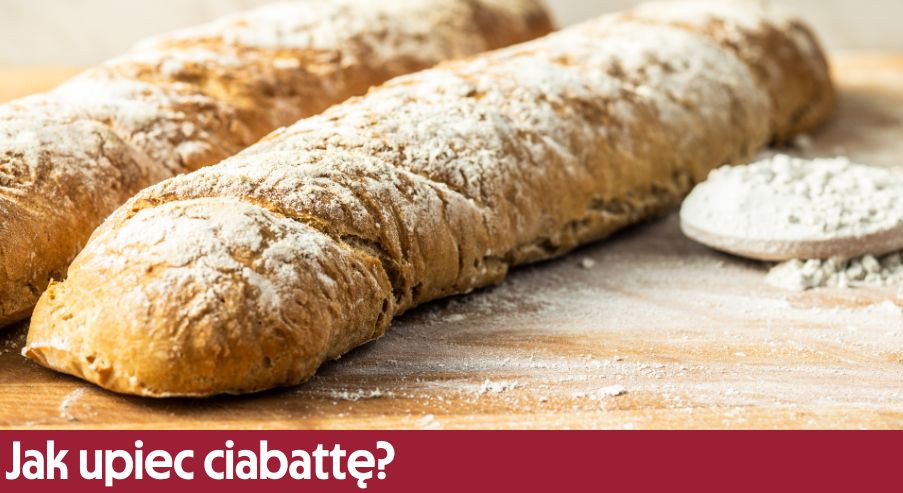 Jak upiec ciabattę?