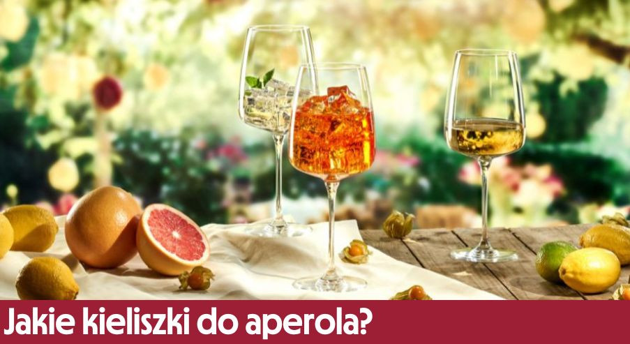 Jakie kieliszki do aperola?