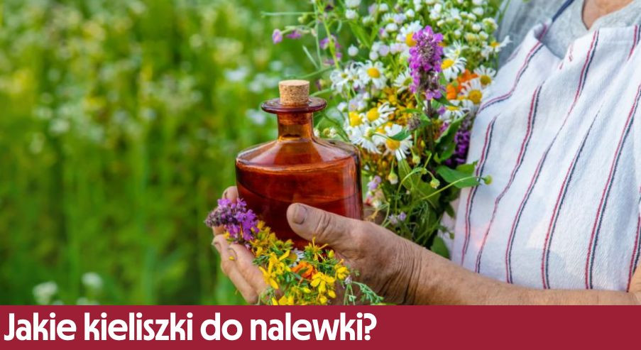 Jakie kieliszki do nalewki?