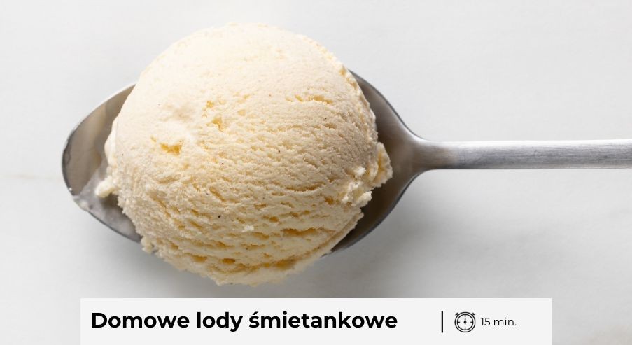 Jak przygotować pyszne lody śmietankowe?