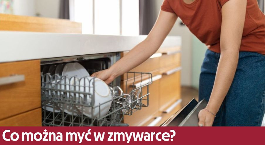 Co można myć w zmywarce?