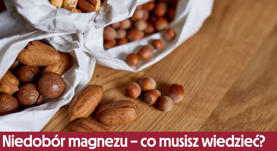Niedobór magnezu – wszystko, co musisz wiedzieć