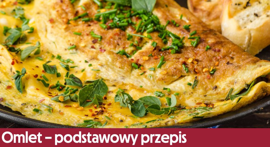 Omlet  –  podstawowy przepis na to danie!