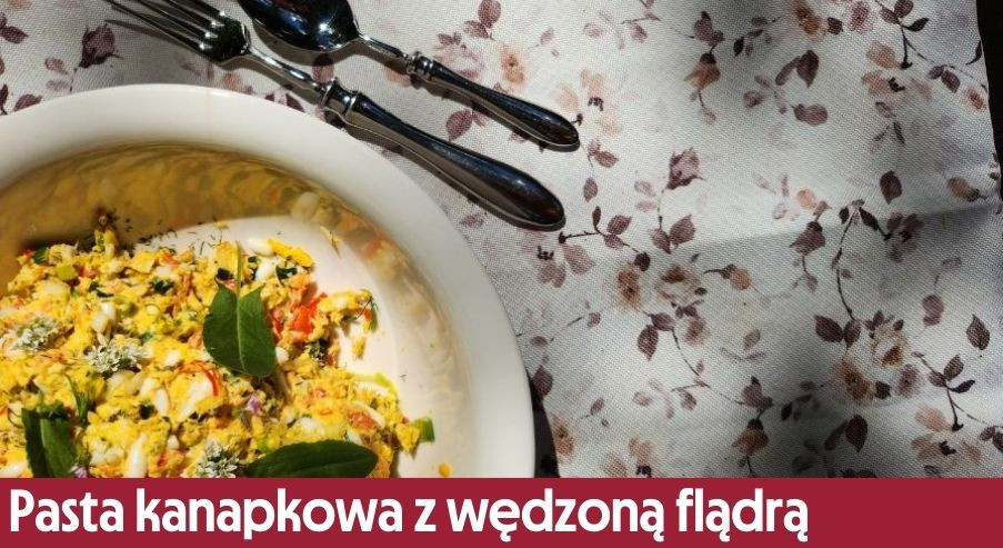 Pasta kanapkowa z wędzoną flądrą – przepis w duchu zero waste