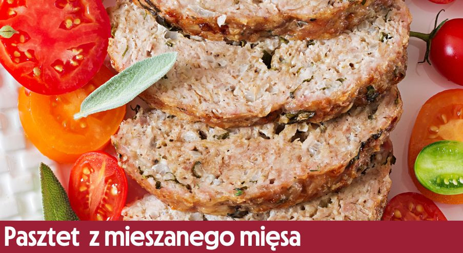 Pasztet  z mieszanego mięsa – doskonała kompozycja smaków
