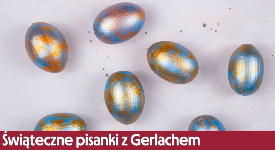 REGULAMIN KONKURSU „Świąteczne pisanki z Gerlachem”