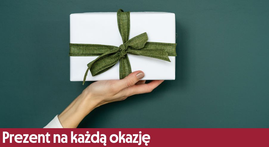 Prezent na każdą okazję