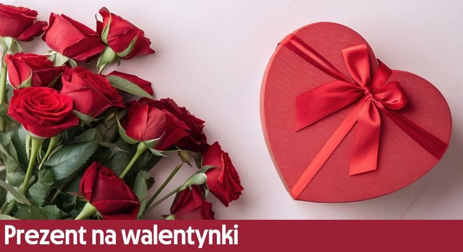 Prezent na walentynki - nasze pomysły