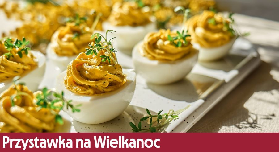 Przystawka na Wielkanoc – co sprawdzi się najlepiej?