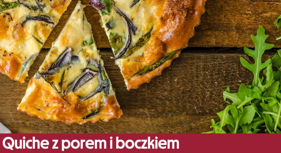 Quiche z porem i boczkiem – przepis na pyszny francuski placek