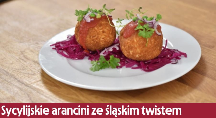 Sycylijskie arancini ze śląskim twistem – zobacz przepis na włoskie kule ryżowe