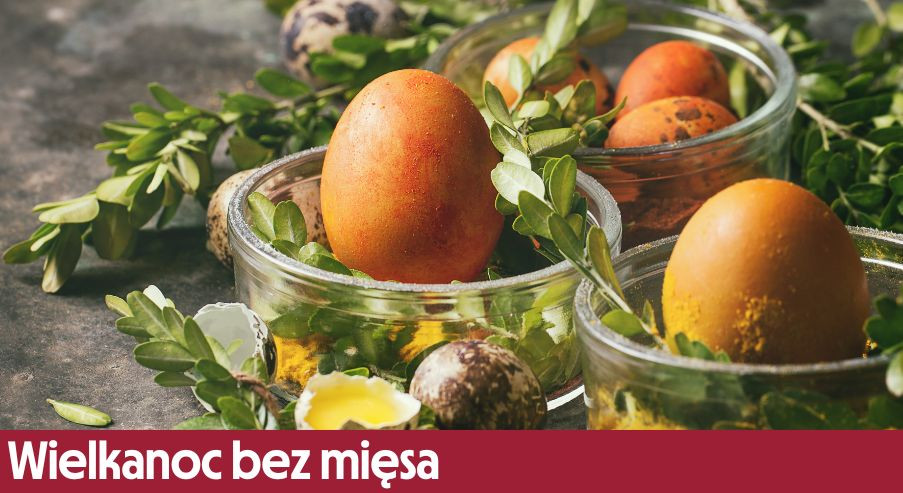 Wielkanoc bez mięsa – poznaj pomysły na dania wegetariańskie