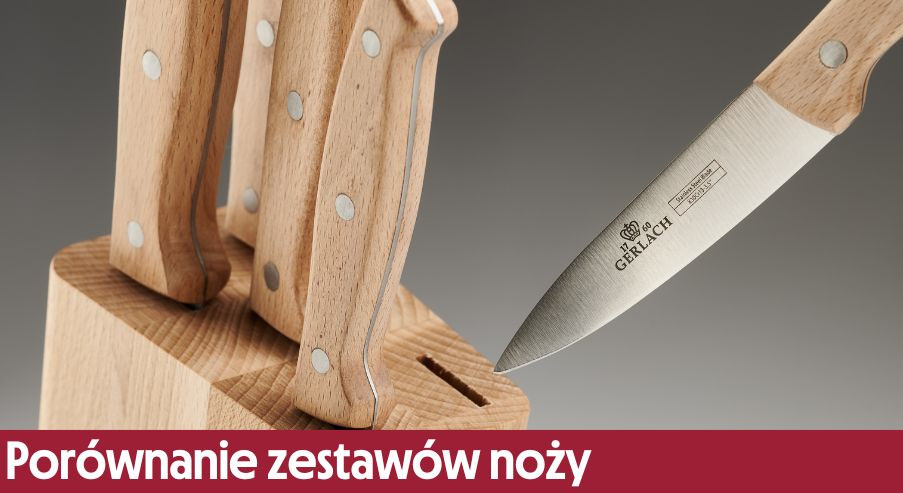 Porównanie zestawów noży – który będzie najbardziej praktyczny dla Ciebie?