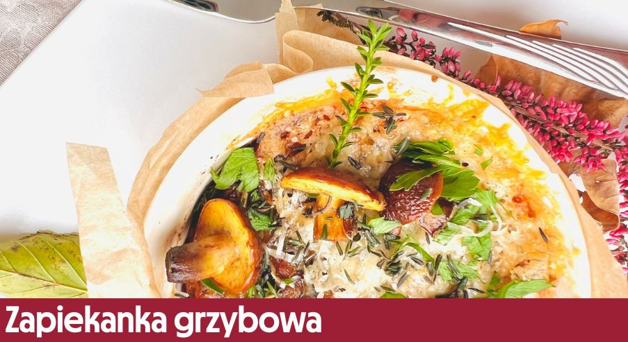 Zapiekanka grzybowa – przepis na jesienny sezon