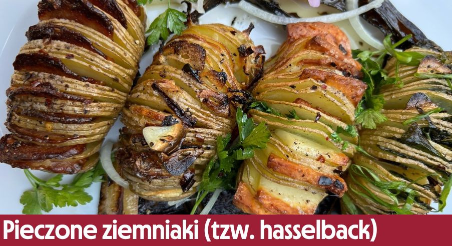Pieczone ziemniaki z piekarnika (tzw. hasselback) – przepis Adama Borowicza