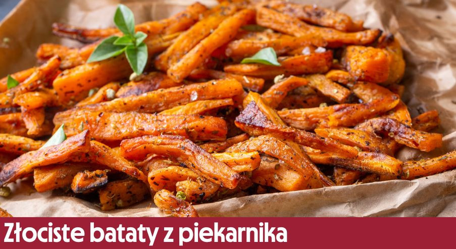 Złociste bataty z piekarnika – jak je przygotować i doprawić?