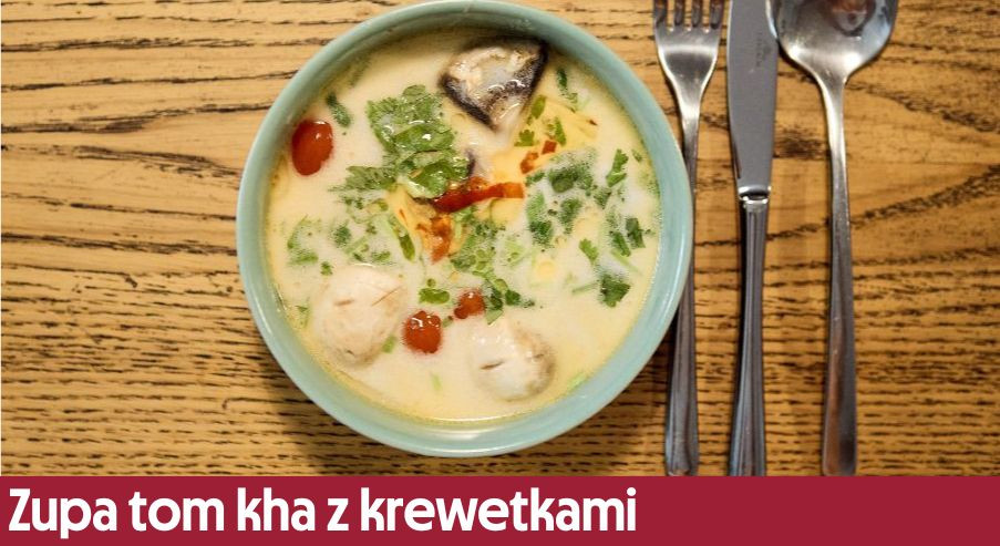 Zupa tom kha z krewetkami – kokosowa i rozgrzewająca, prosto z Tajlandii!